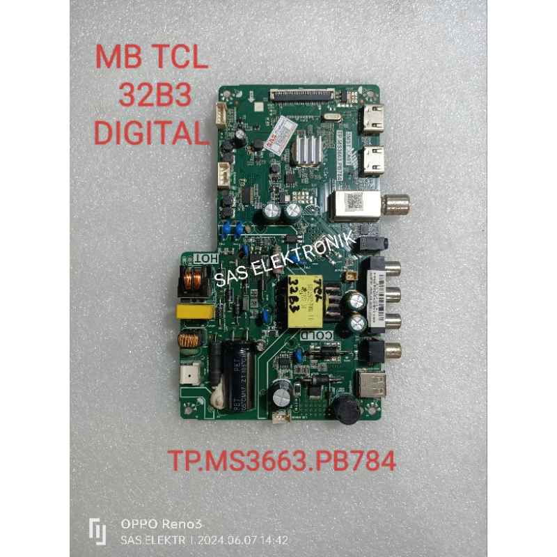 MB BOARD MOTHERBOARD MAINBOARD MESIN TV LED TCL 32 INCH 32B3 32D300B TP.MS3663.PB784 DIGITAL T2