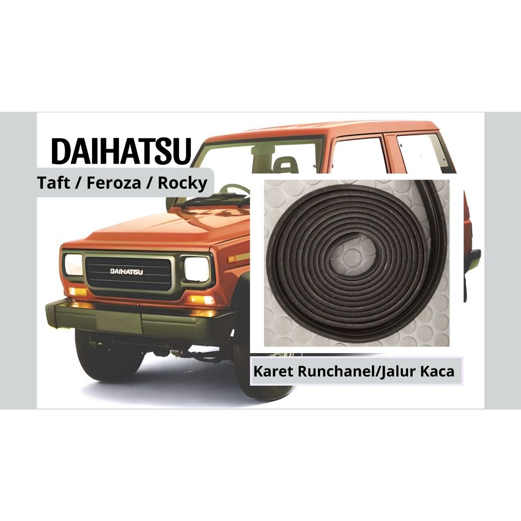 Karet Runchanel Bludru Jalur Kaca Mobil Daihatsu Taft/Rocky/Feroza