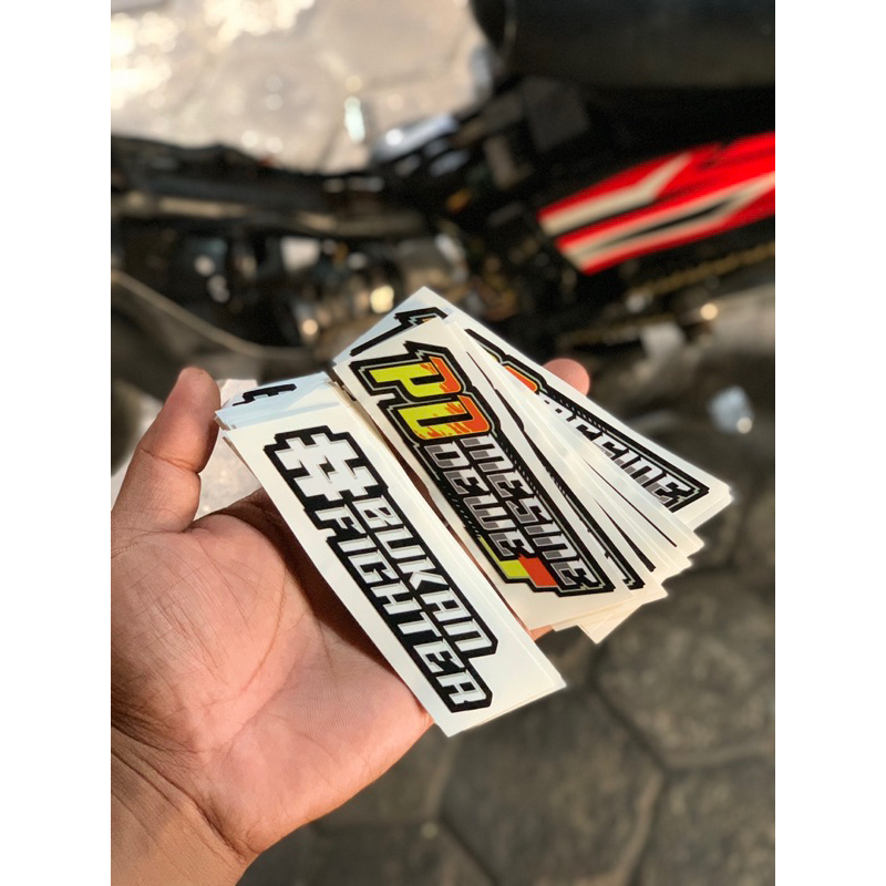 

STIKER PDmesinedewe Dan #BUKANFIGHTER orijinal by.temamotor27