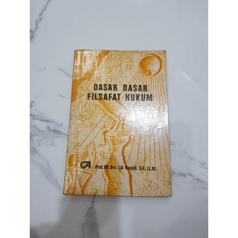BUKU DASAR DASAR FILSAFAT HUKUM BY LILI RASJIDI