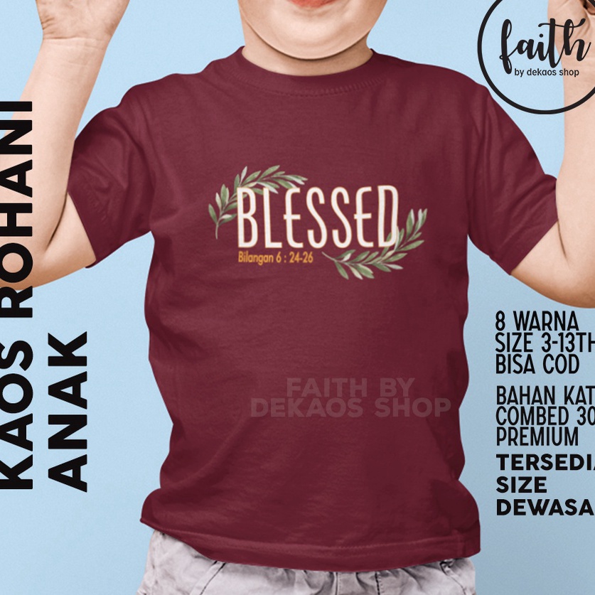 Kirim Sekarang KAOS BLESSED  KAOS ROHANI ANAK  KAOS BLESSED FAMILY  KAOS ROHANI KRISTEN  KAOS JESUS 