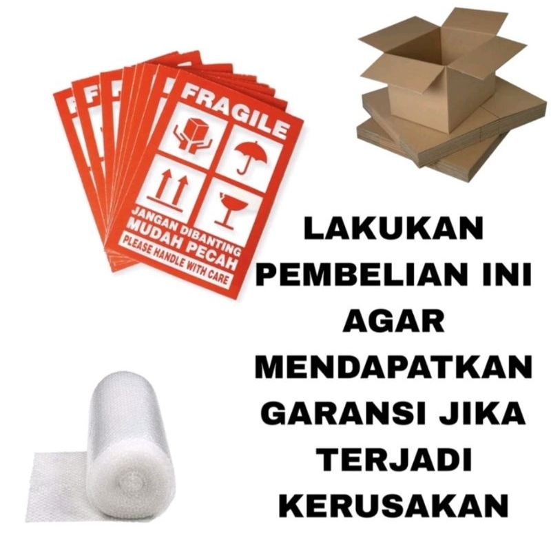 

EXTRA BUBBLE WRAP dan DUS TAMBAHAN / ( ASURANSI KEMBALI UANG 100% JIKA PECAH )