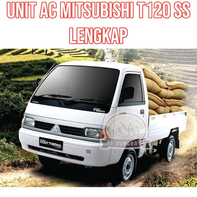 Unit Ac Komplit Mitsubishi T 120 SS Ac Mobil Pick up (Baru/New)