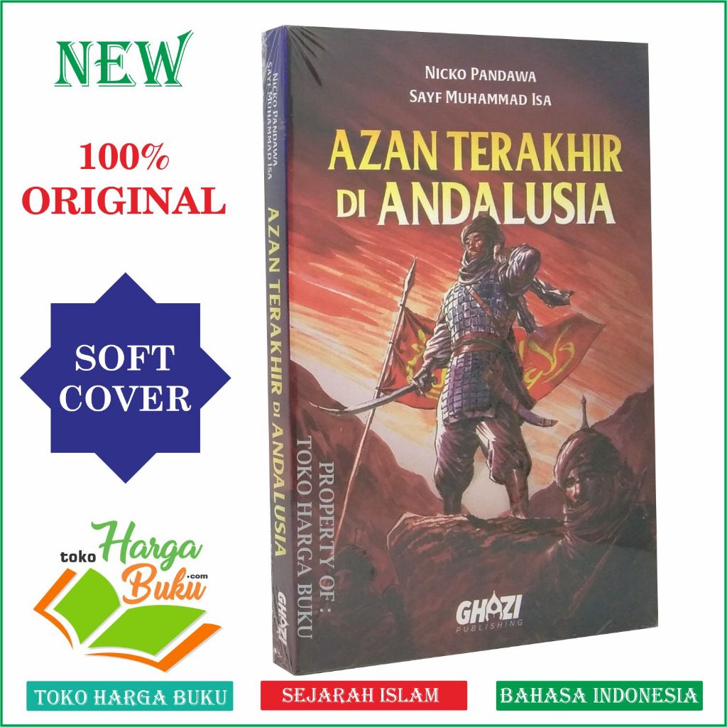 Foto Azan Terakhir Di Andalusia Sejarah Peradaban Islam Di Spanyol Penerbit Ghazi Publishing