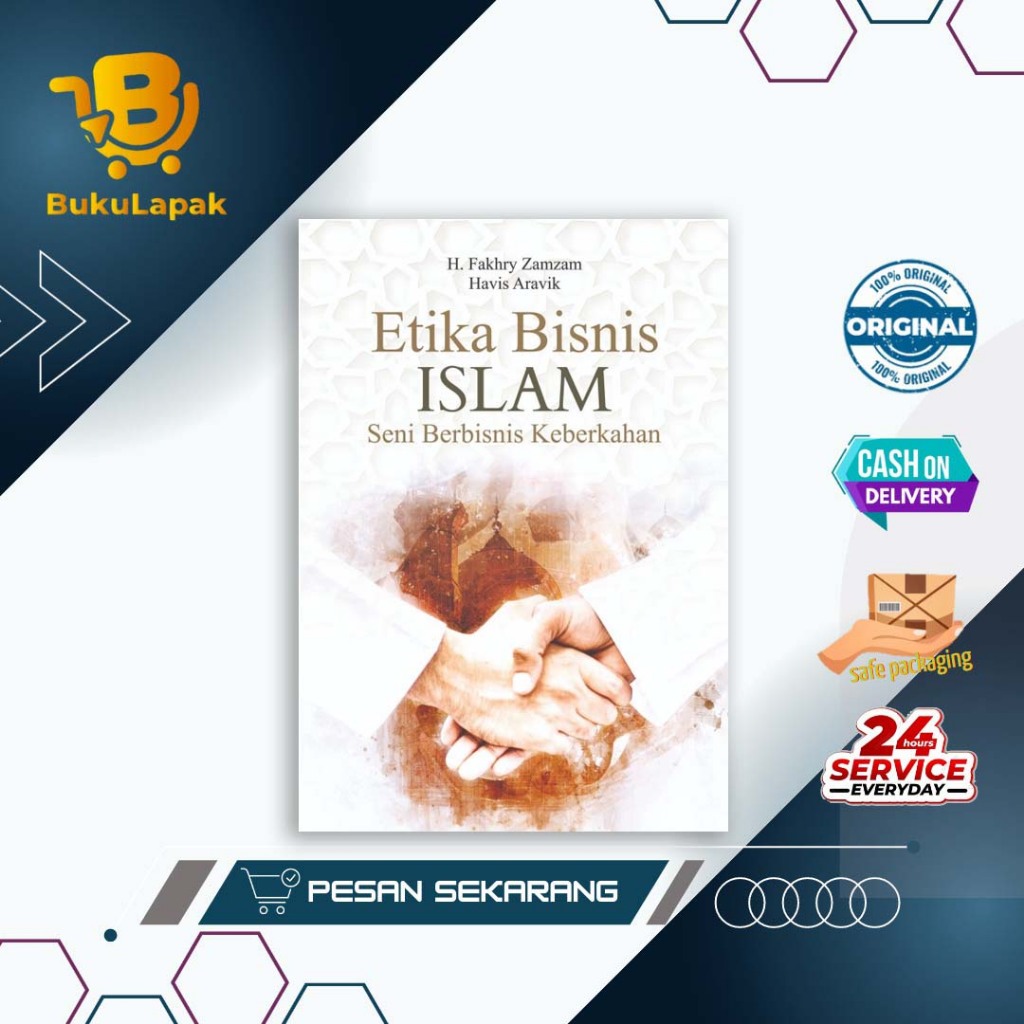 Buku Bisnis Islam : Buku Etika Bisnis Islam Seni Berbisnis Keberkahan - H. Fakhry Zamzam - Deepublis