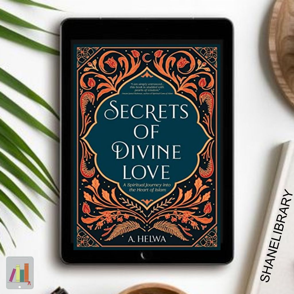 

Secrets of Divine Love by A. Helwa