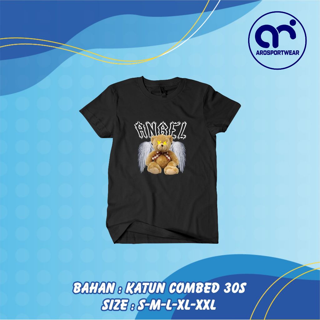 AROSPORTWEAR - kaos t-shirt teddy bear / kaos bear angel