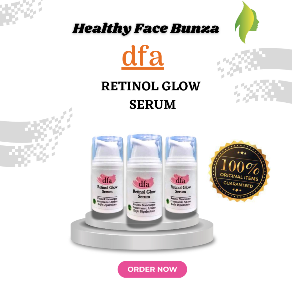 DFA Retinol Glow Serum | HEALTHY FACE BUNZA 100% ORIGINAL DFA