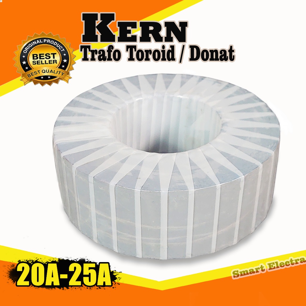 Kern Trafo Toroid | Kern Trafo Donat 20A - 25A Kern Kualitas Super