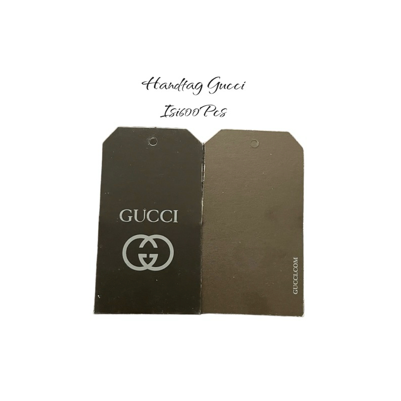 

HANDTAG GUCCI ISI 600PCS X 1 CO