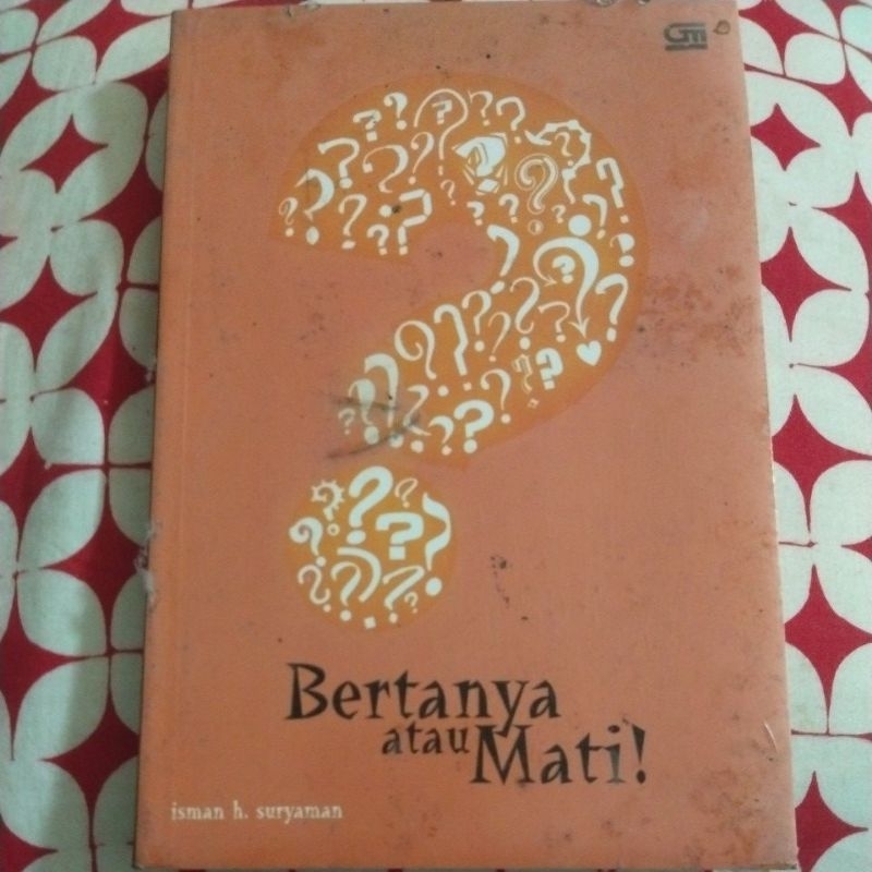 buku original bertanya atau mati isman suryaman gramedia diskon termurah