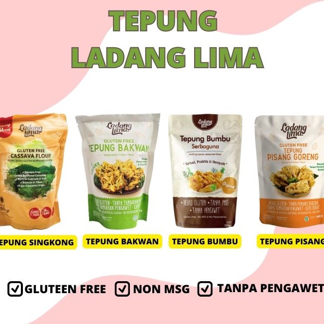 

KODE DIRUW LADANG LIMA TEPUNG BUMBU SERBAGUNA TEPUNG BAKWAN TEPUNG SINGKONG TEPUNG PISANG GLUTEN FREE TEPUNG SINGKONG JAGUNG BERAS SEHAT