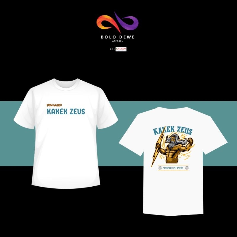 Kaos Pengabdi Kakek Zeus/Nyaman/cotton combed