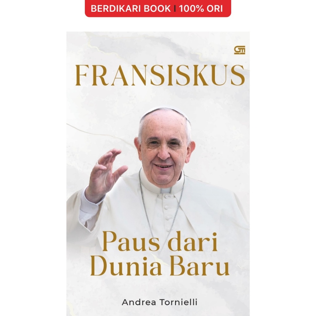 Berdikari - Fransiskus, Paus dari Dunia Baru - Gramedia