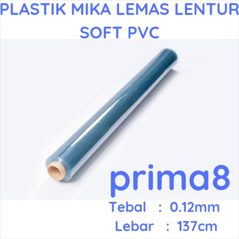 

MEGA Plastik Mika Lemas Lentur Soft PVC Bening Tebal 12 12 13 13 Lebar 137cm Ecer Meteran