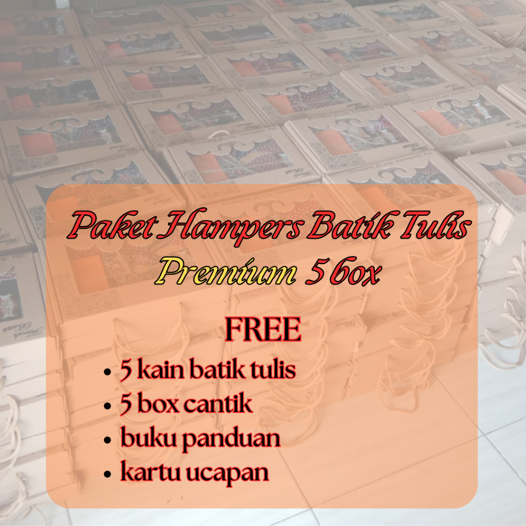 Paket Hampers Batik Tulis premium 5 Box