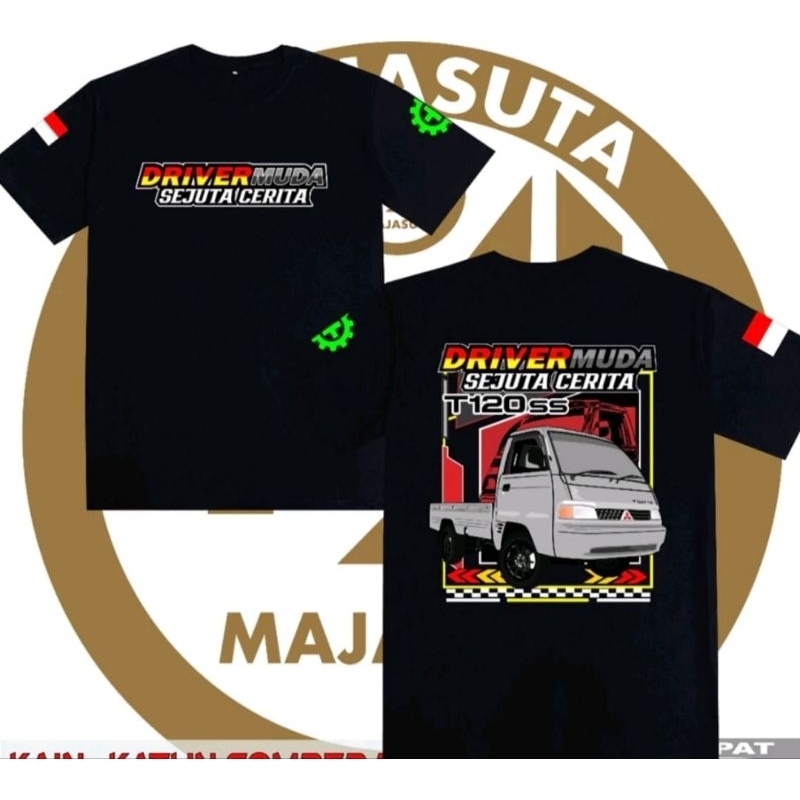 KAOS DRIVER MUDA SEJUTA CERITA T120 SS