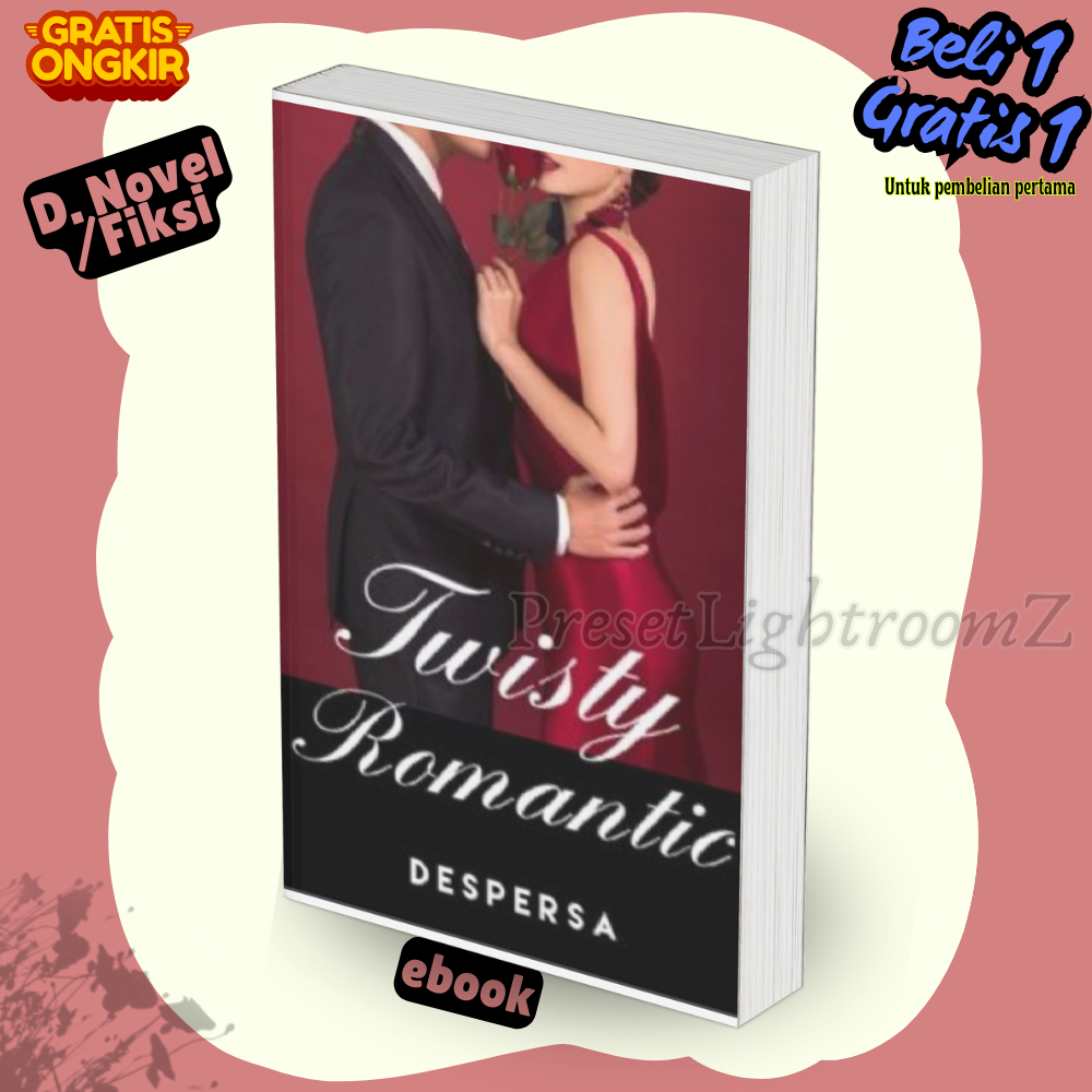 

Novel0184 Despersa Twisty Romantic-Revisi
