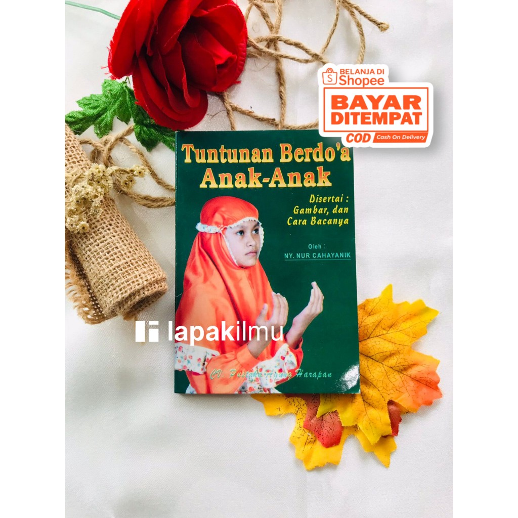 BUKU TUNTUNAN BERDOA ANAK ANAK DI SERTAI GAMBAR DAN CARANYA