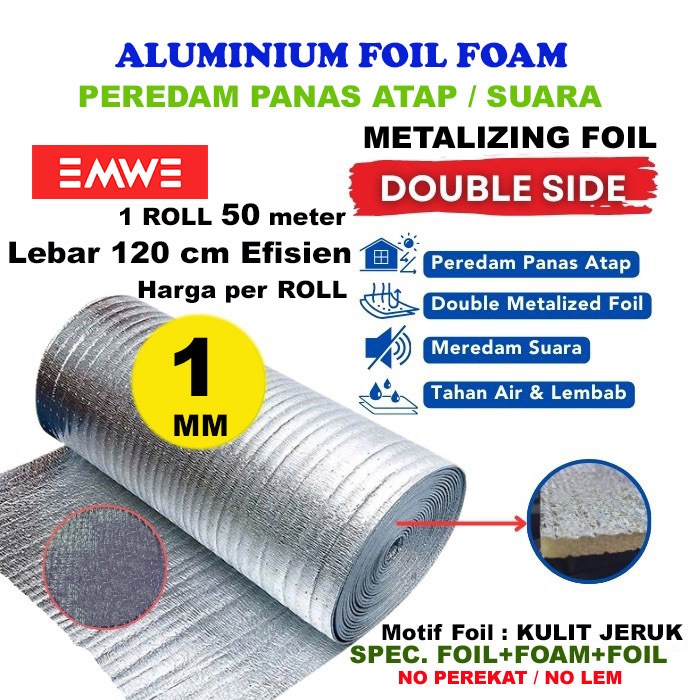 50meter [ 1 RoLL ] Tebal 1MM Thermal Busa Foam Aluminium Foil / Peredam Panas atap Rumah Double side