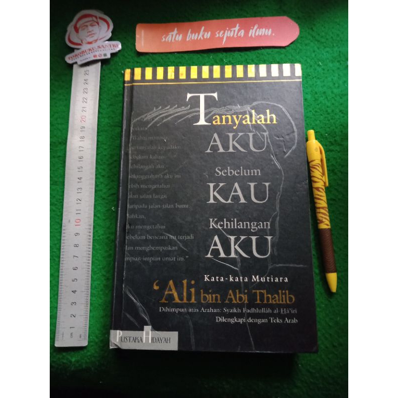 Buku Kata kata Mutiara Ali bin Abi Thalib by Syaikh Hadhlullah Al Ha'iri.