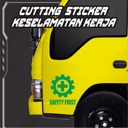 Stiker Truk Safety First