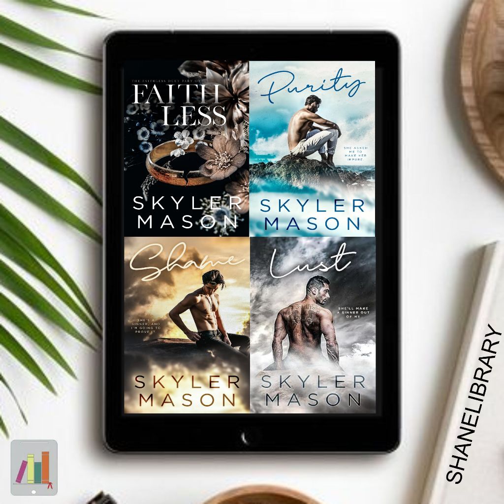 

Faithless, Purity, Shame, Lust by Skyler Mason