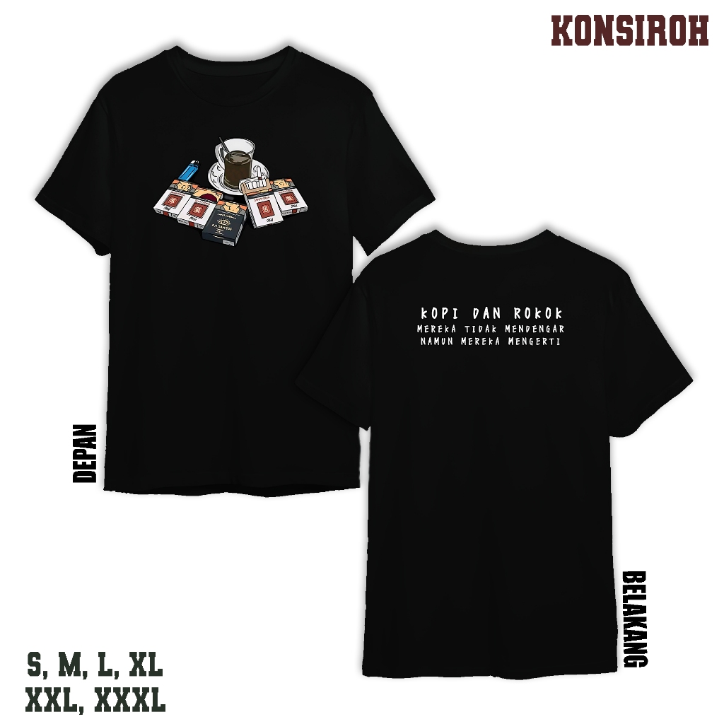 KAOS DEWASA - KAOS DISTRO DEWASA KOPI DAN ROKOK MEREKA TIDAK MENDENGAR NAMUN MEREKA MERASAKAN - BAJU