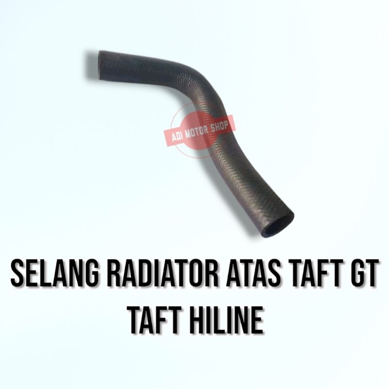 selang radiator atas taft gt