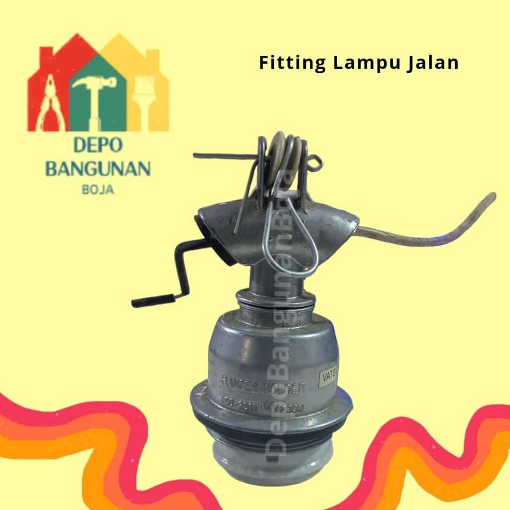 18.7 Fitting Lampu Jalan / Fitting Lampu Gantung / Fitting WD