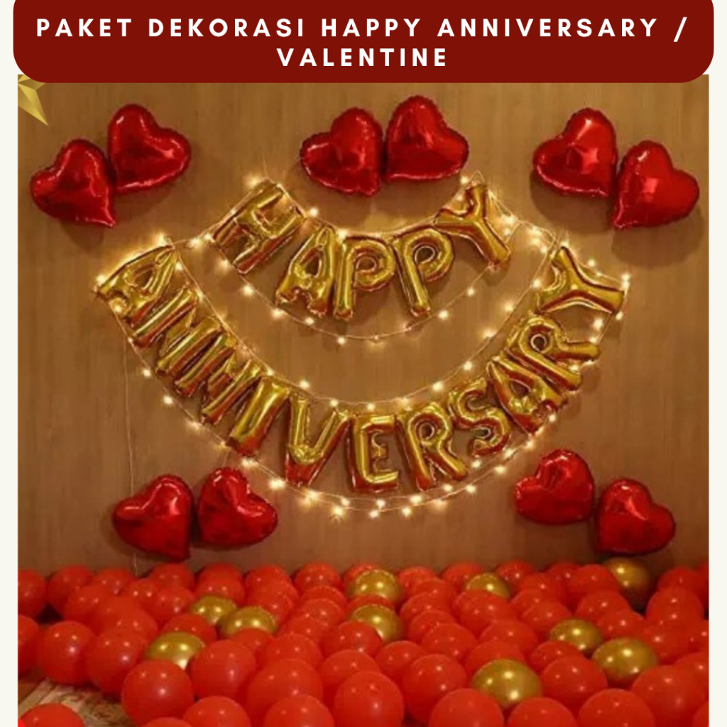 Paket Dekorasi Happy Anniversary / Valentine