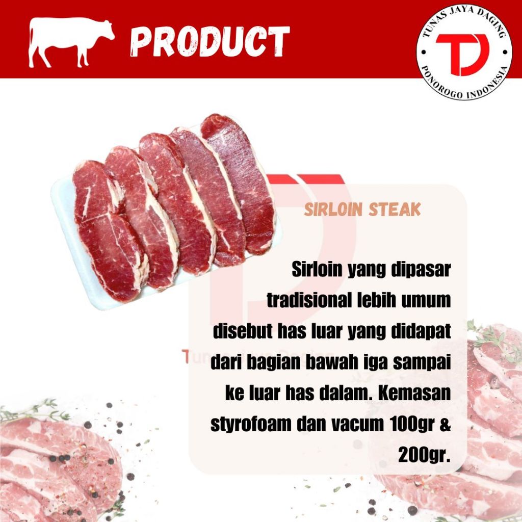 SIRLOIN STEAK/SIRLOIN LOKAL