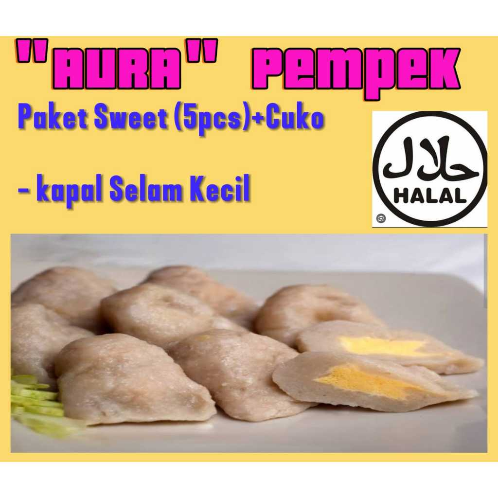 

AURA pempek asli ikan tenggiri paket sweet KAPAL SELAM KECIL