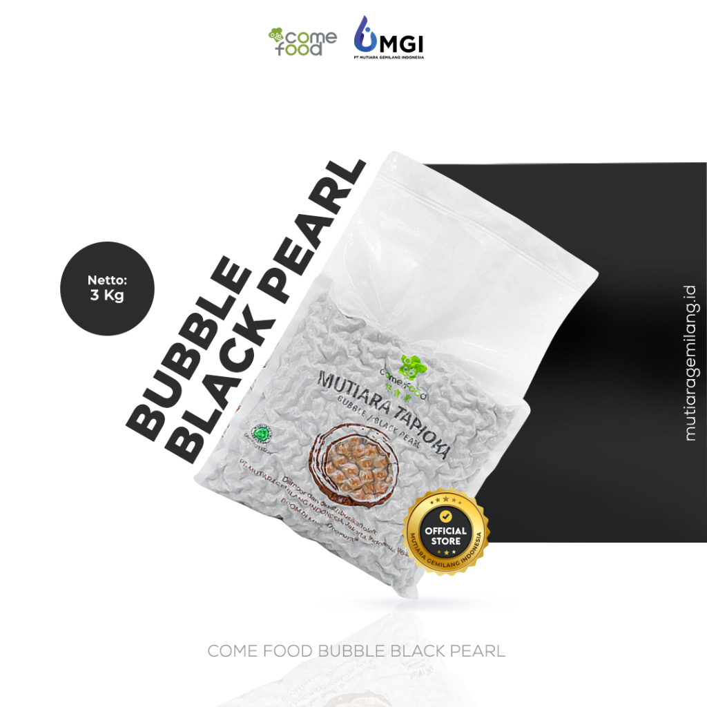 (PT MGI) Mutiara Gemilang Bandung Comefood BUBBLE BLACK PEARL 3 KG Topping Minuman Kekinian Premium 