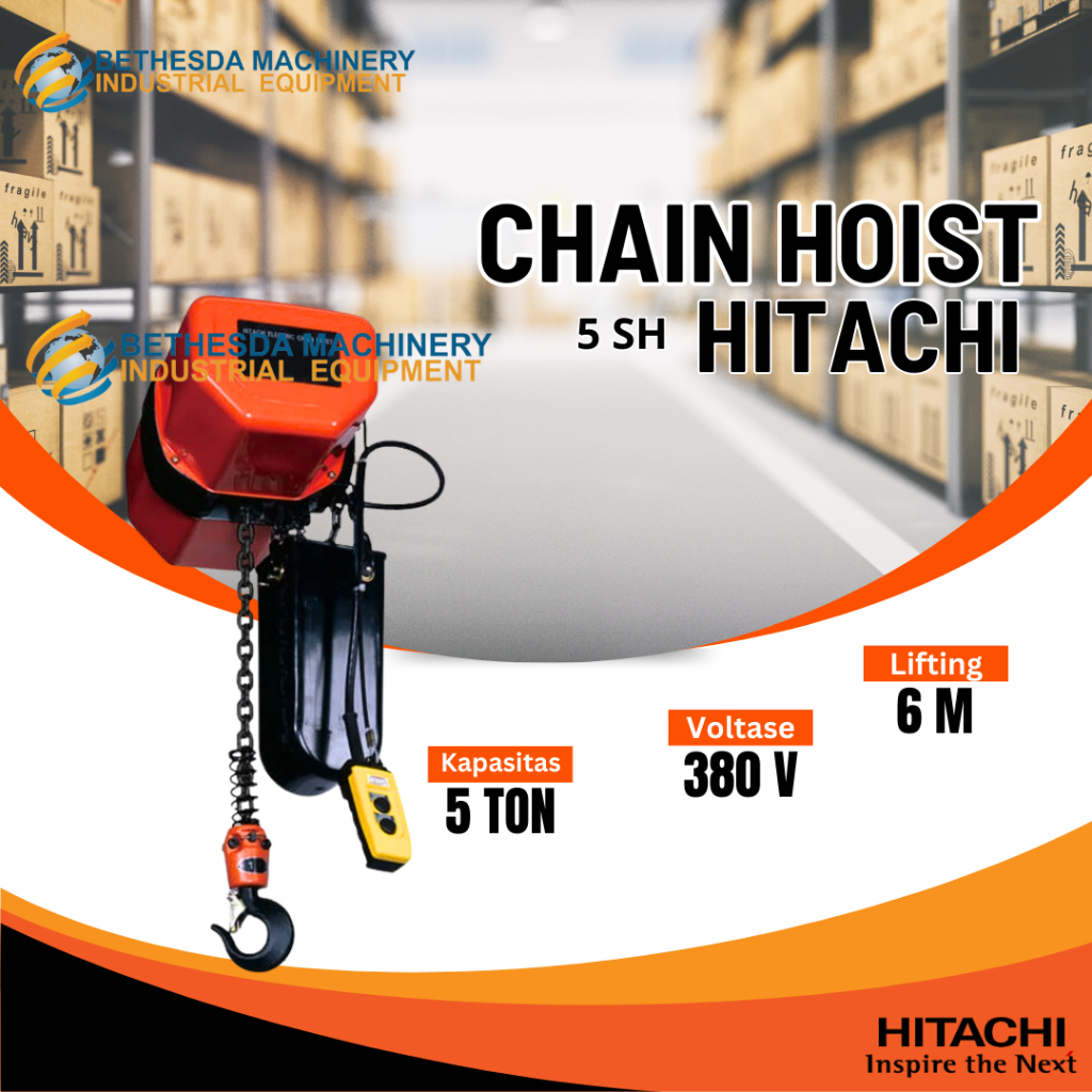 5 SH Hoist Crane Hitachi 5 TON 380 Volt / Chain Hoist 5 TON Hitachi 6 Meter