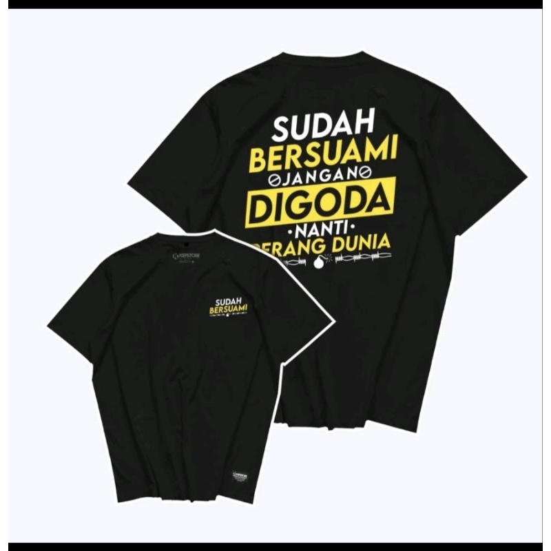 Tshirt/kaos kata kata sudah bersuami jangan digoda nanti perang dunia