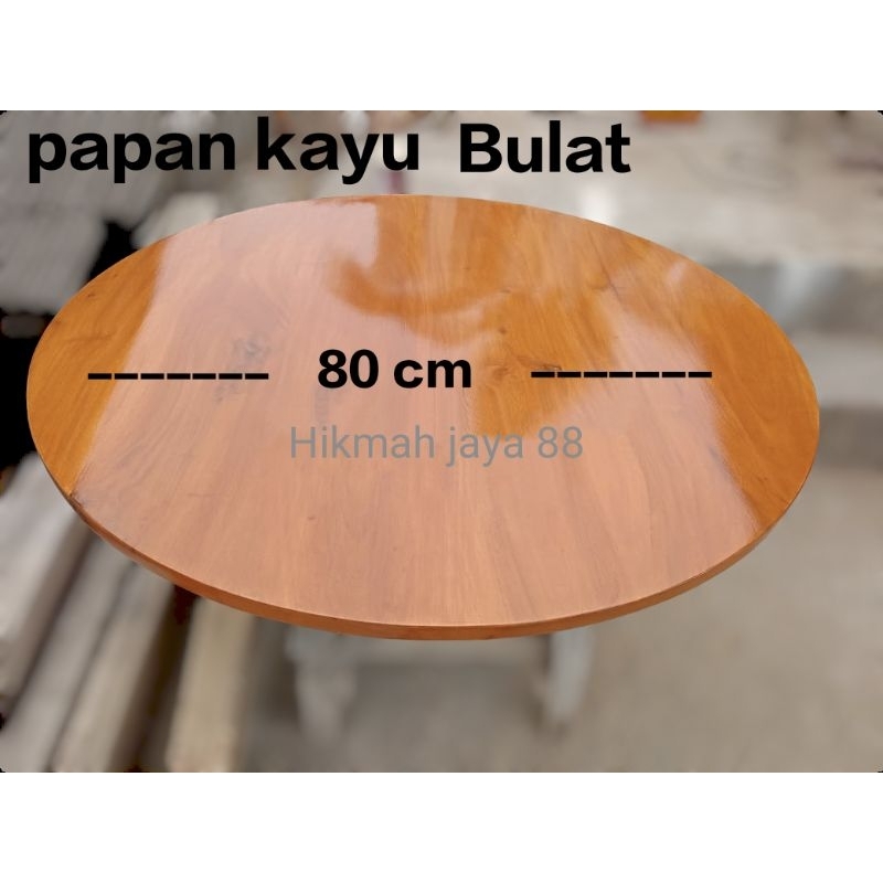 Papan kayu bulat DM 80*2cm daun meja, meja bulat