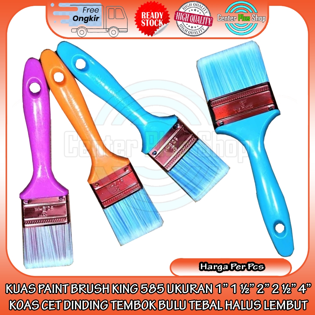 KUAS PAINT BRUSH KING 585 UKURAN 1’’ 1 ½” 2’’ 2 ½” 4” KOAS CET DINDING TEMBOK BULU TEBAL HALUS LEMBU