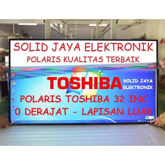 KODE B23O POLARIZER POLARIS TV LCD TOSHIBA REGZA 32 INC  DERAJAT PLASTIK LAPISAN LUAR POLARISER 32 I