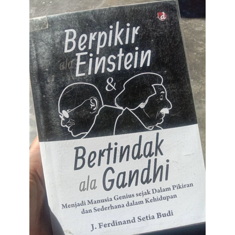 Berpikir ala Einstein Bertindak ala Gandhi (preloved ori)