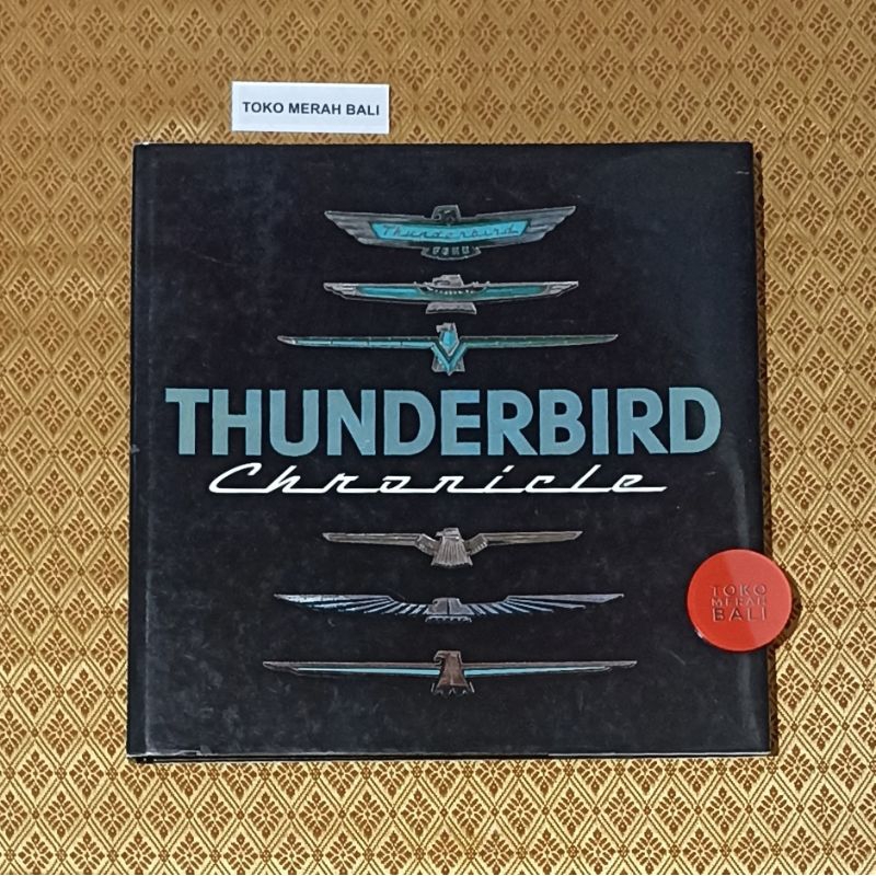 Buku mobil Ford Thunderbird Chronicle, buku automotif T-Bird, buku otomotif, buku Ford, buku Thunder