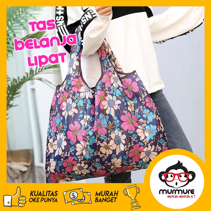 MURMURE | TAS LIPAT ECO BAG / TAS BELANJA LIPAT / SHOPPING BAG / ECO BAG MOTIF ANTI AIR UKURAN BESAR