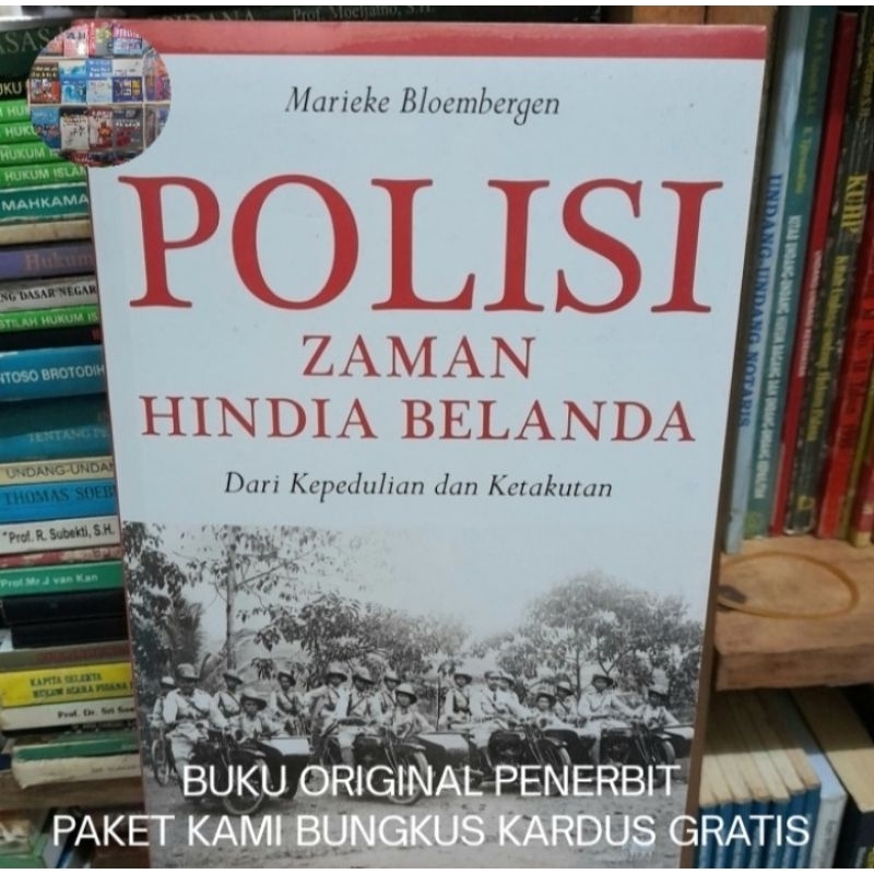 Polisi zaman Hindia Belanda - Marieke Bloembergen Buku Original