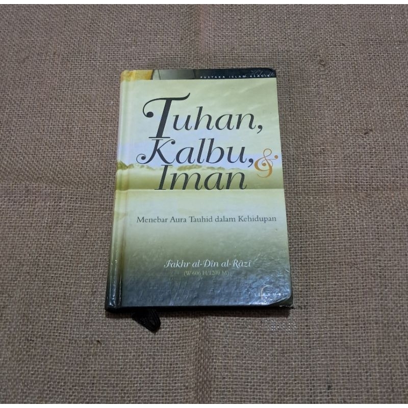 TUHAN, KALBU, & IMAN