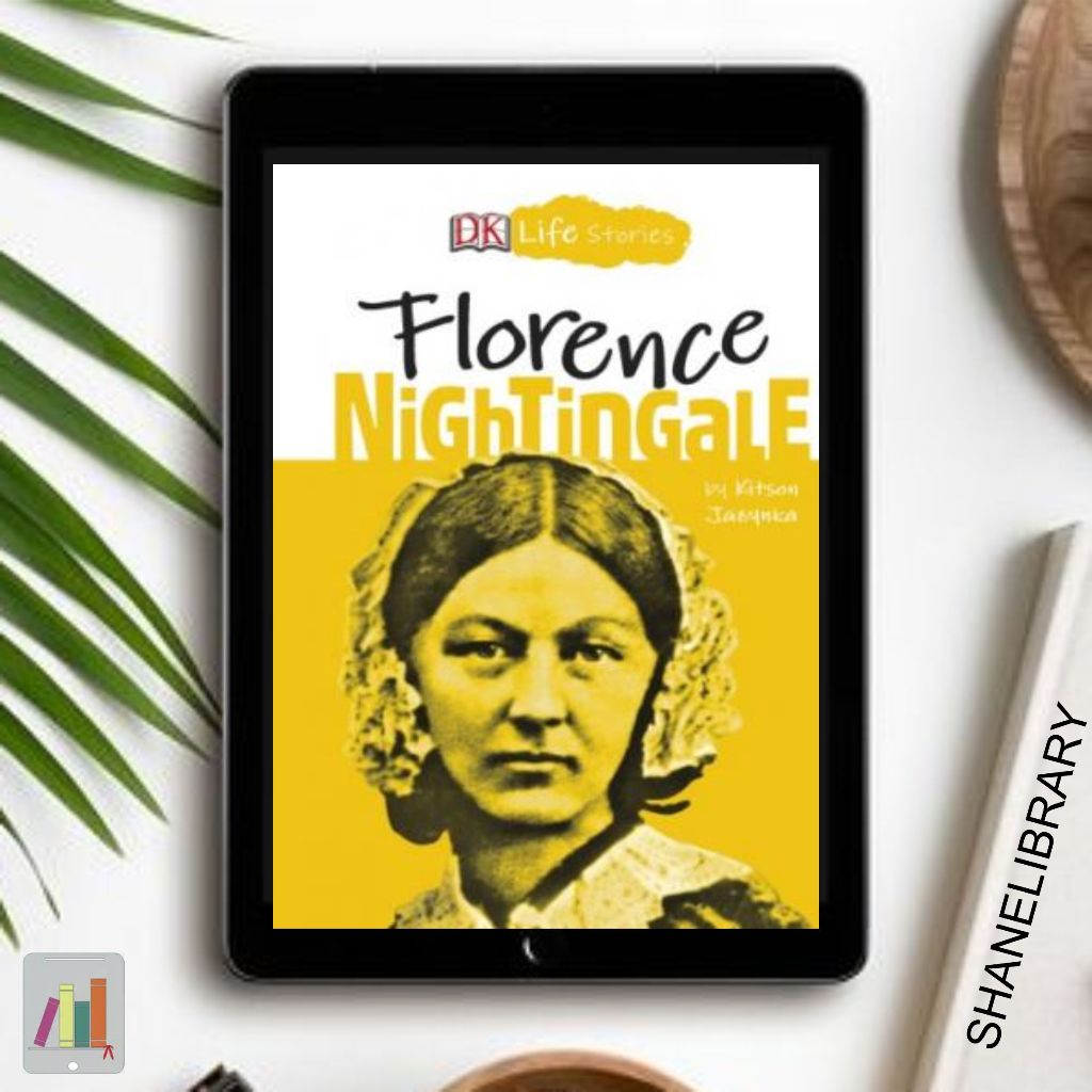 

Florence Nightingale by DK Life Stories
