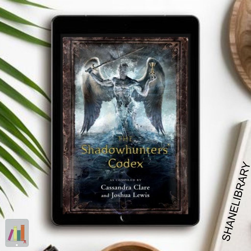 

The Shadowhunter Codex by Cassandra Clare