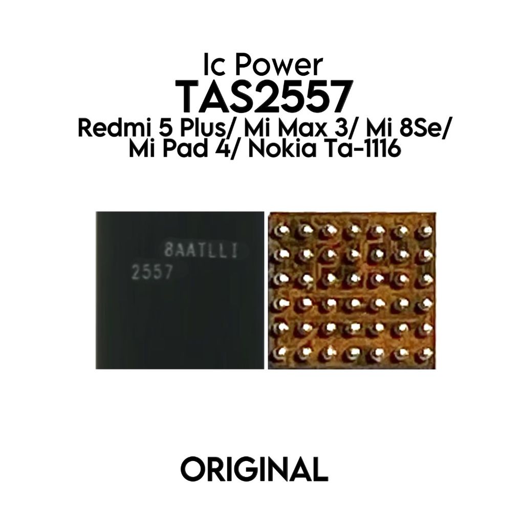 IC Audio TAS2557 Untuk Xiaomi Redmi 5 Plus / Mi Max 3 / Mi 8 SE / Mi Pad 4 / Nokia TA-1116 / MEG7 / 
