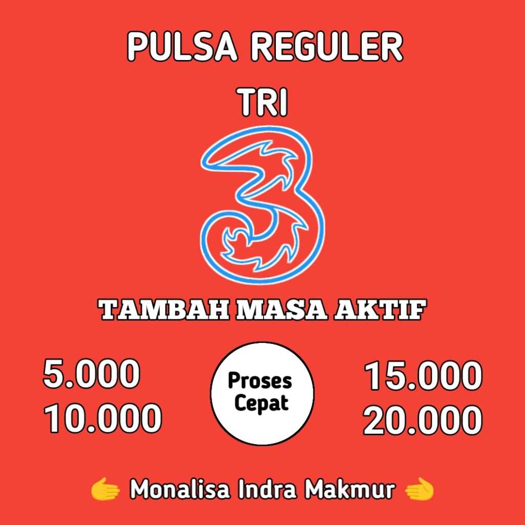 PULSA REGULER TRI - 5K 10K 15K 20K - monalisaindramakmur