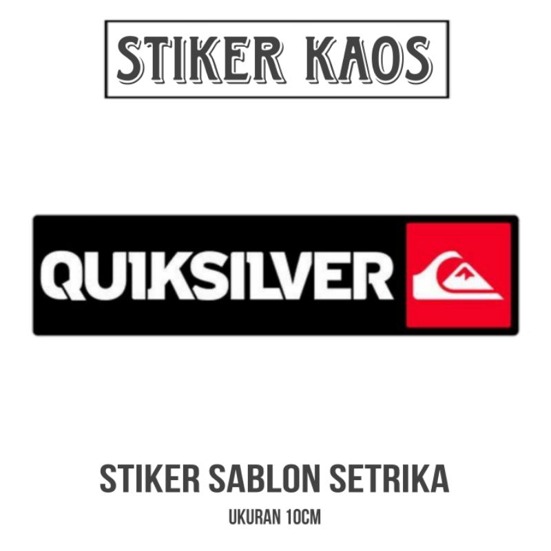 

Stiker sablon setrika QUIKSILVER ukuran besar