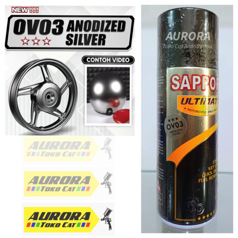 Sapporo Ultimate OV03 Anodized Silver 400ml | cat pilox semprot sepeda motor mobil velg saporo